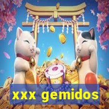 xxx gemidos